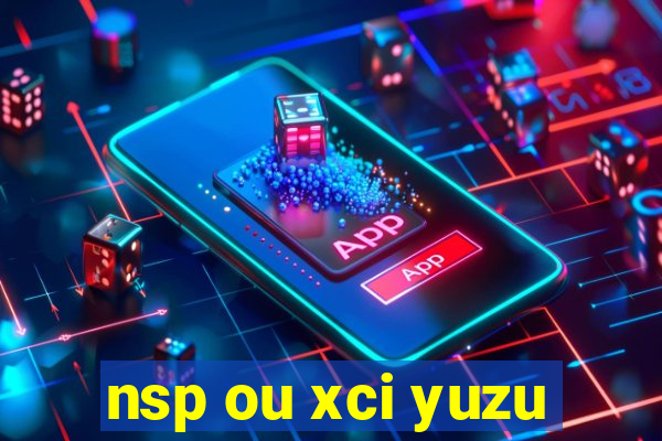 nsp ou xci yuzu